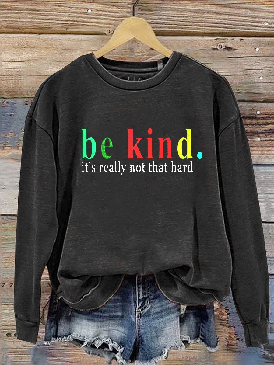 Be Kind Casual Trui