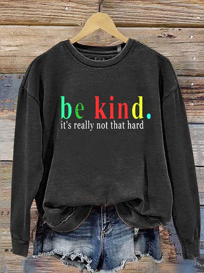 Be Kind Casual Trui