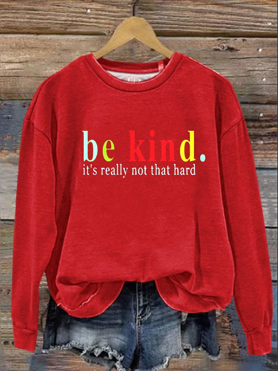 Be Kind Casual Trui