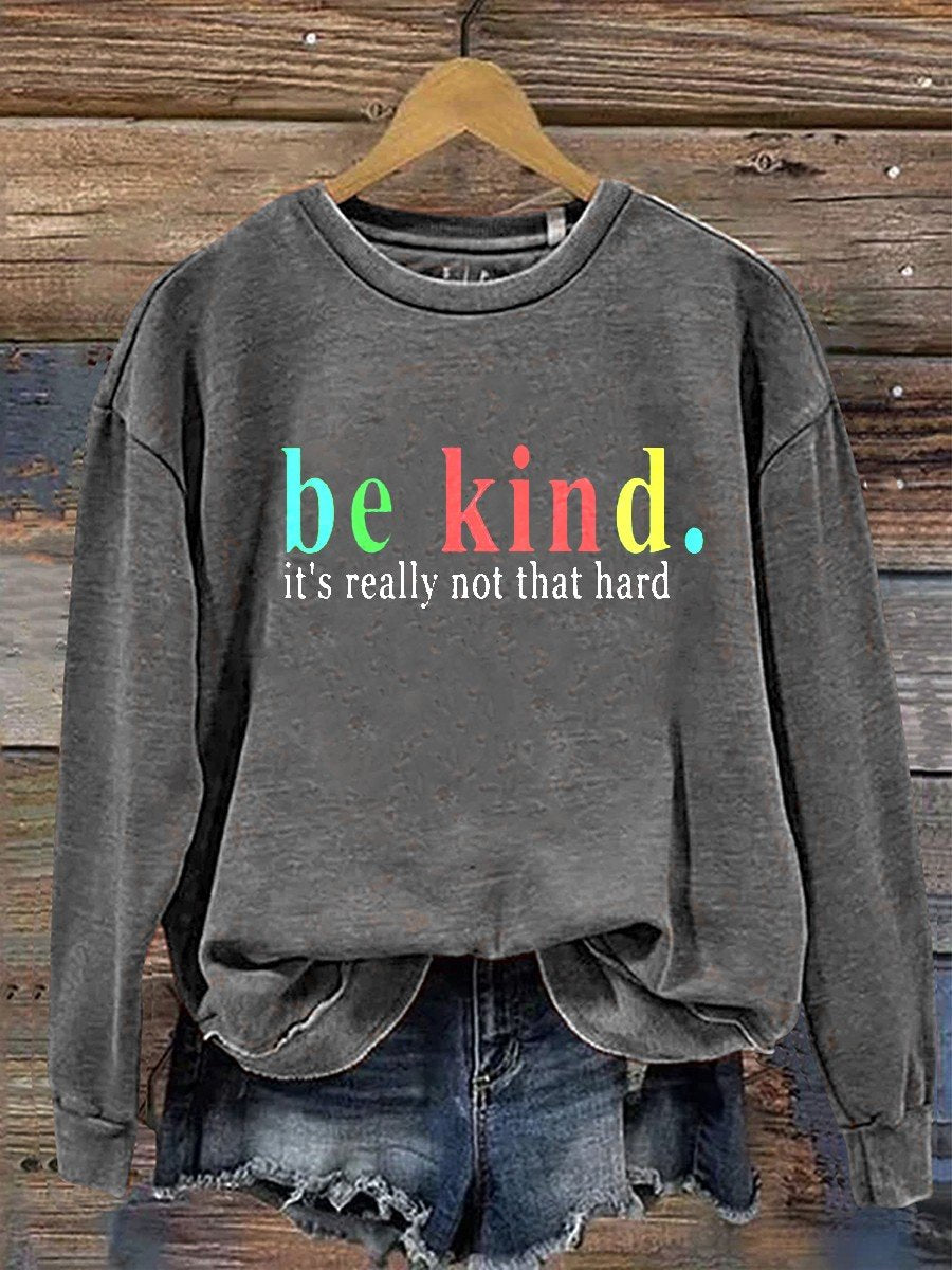 Be Kind Casual Trui