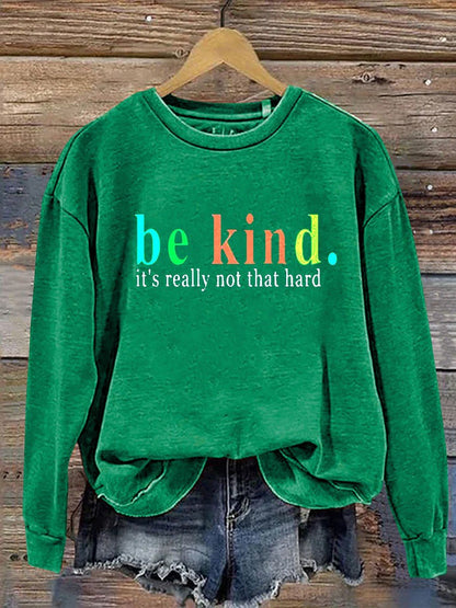 Be Kind Casual Trui