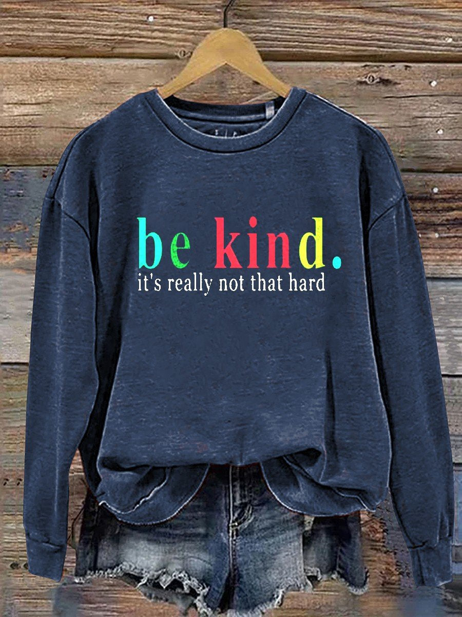 Be Kind Casual Trui