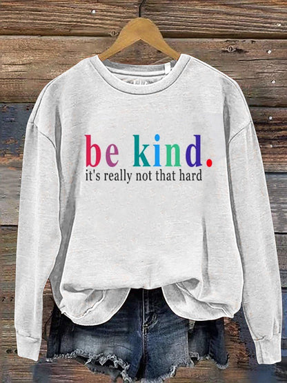 Be Kind Casual Trui